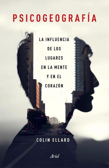 PSICOGEOGRAFÍA | 9788434423206 | ELLARD, COLIN | Llibres Parcir | Librería Parcir | Librería online de Manresa | Comprar libros en catalán y castellano online
