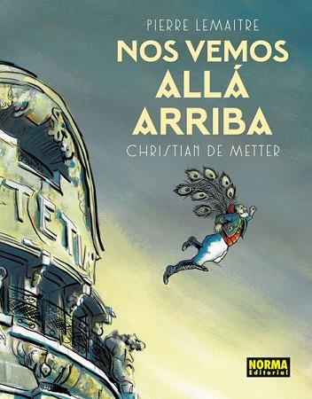 NOS VEMOS ALLÁ ARRIBA | 9788467926217 | LAMAITRE, PIERRE;DE METTER, CHRISITAN | Llibres Parcir | Llibreria Parcir | Llibreria online de Manresa | Comprar llibres en català i castellà online