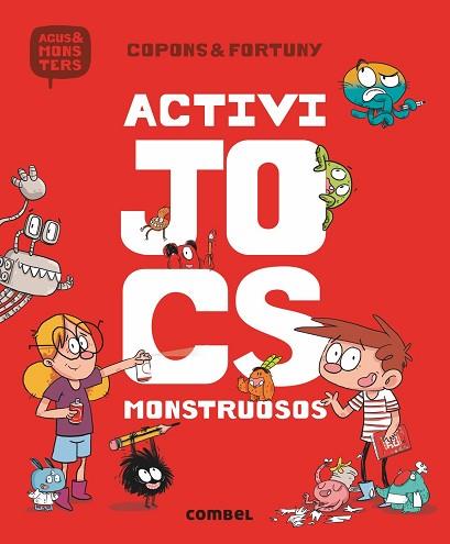 ACTIVIJOCS MONSTRUOSOS | 9788491012078 | COPONS RAMON, JAUME | Llibres Parcir | Librería Parcir | Librería online de Manresa | Comprar libros en catalán y castellano online