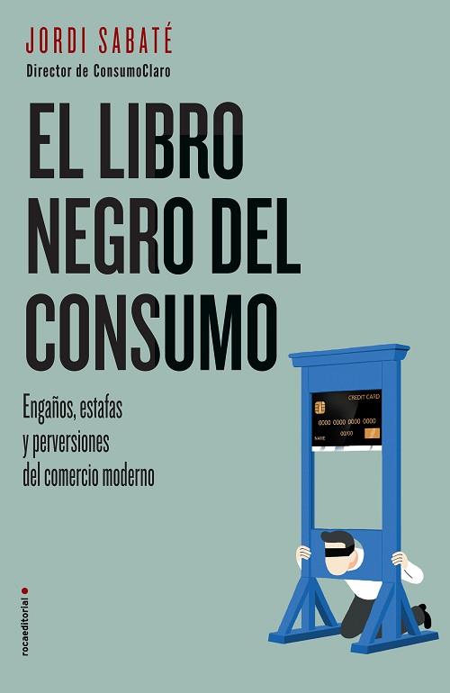 EL LIBRO NEGRO DEL CONSUMO | 9788417167844 | SABATÉ, JORDI | Llibres Parcir | Librería Parcir | Librería online de Manresa | Comprar libros en catalán y castellano online