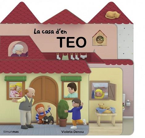 LA CASA D'EN TEO | 9788490573471 | VIOLETA DENOU | Llibres Parcir | Librería Parcir | Librería online de Manresa | Comprar libros en catalán y castellano online