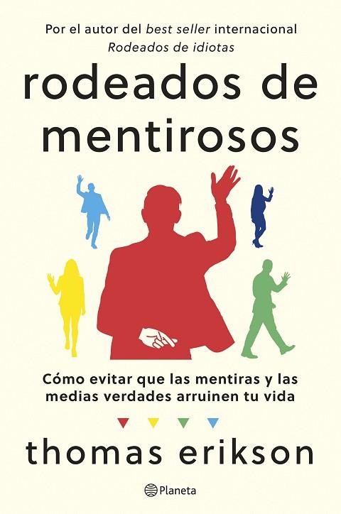 RODEADOS DE MENTIROSOS | 9788408307686 | ERIKSON, THOMAS | Llibres Parcir | Llibreria Parcir | Llibreria online de Manresa | Comprar llibres en català i castellà online