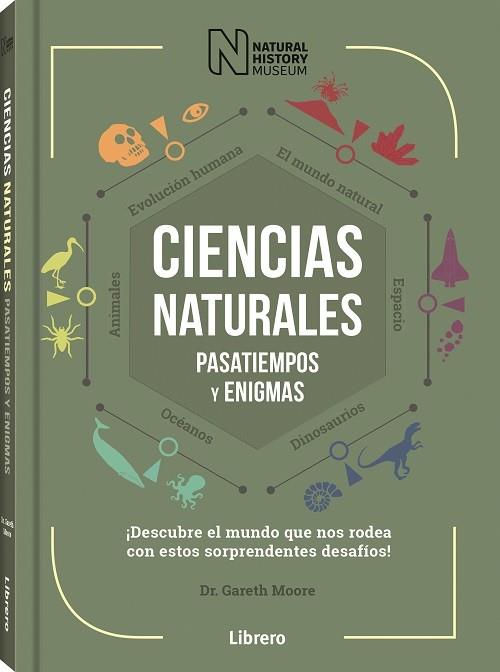 CIENCIAS NATURALES PASATIEMPOS Y ENIGMAS | 9789463594455 | MOORE, GARETH | Llibres Parcir | Librería Parcir | Librería online de Manresa | Comprar libros en catalán y castellano online