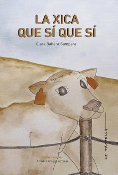 XICA QUE SÍ QUE SÍ, LA | 9788412286281 | CLARA BALLARÀ SAMPERA | Llibres Parcir | Librería Parcir | Librería online de Manresa | Comprar libros en catalán y castellano online