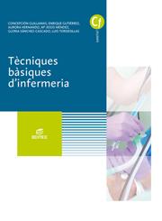 TÈCNIQUES BÀSIQUES D?INFERMERIA | 9788491610267 | HERNANDO MORENO, AURORA / GUILLAMAS VILELA, CONCEPCIÓN / GUTIÉRREZ LÓPEZ, ENRIQUE / SÁNCHEZ-CASCADO  | Llibres Parcir | Librería Parcir | Librería online de Manresa | Comprar libros en catalán y castellano online
