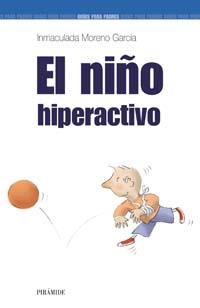 EL NIÐO HIPERACTIVO | 9788436818888 | INMACULADA MORENO GARCIA | Llibres Parcir | Llibreria Parcir | Llibreria online de Manresa | Comprar llibres en català i castellà online