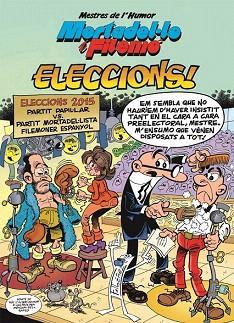 MORTADEL·LO FILEMO Nº 45. ELECCIONS ! | 9788466657945 | IBÁÑEZ TALAVERA, FRANCISCO | Llibres Parcir | Librería Parcir | Librería online de Manresa | Comprar libros en catalán y castellano online