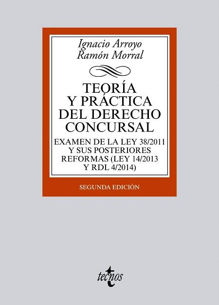 TEORÍA Y PRÁCTICA DEL DERECHO CONCURSAL | 9788430962921 | ARROYO, IGNACIO / MORRAL, RAMÓN | Llibres Parcir | Librería Parcir | Librería online de Manresa | Comprar libros en catalán y castellano online