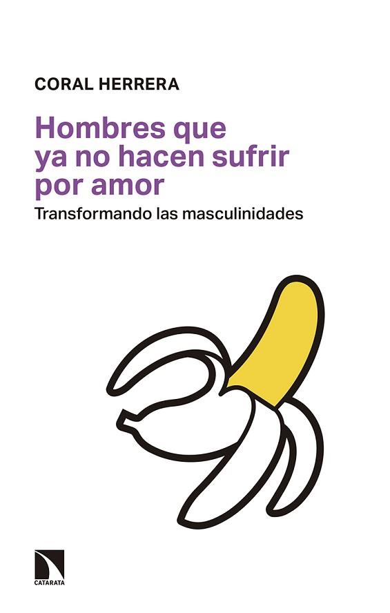 HOMBRES QUE YA NO HACEN SUFRIR POR AMOR | 9788490976074 | HERRERA GÓMEZ, CORAL | Llibres Parcir | Llibreria Parcir | Llibreria online de Manresa | Comprar llibres en català i castellà online