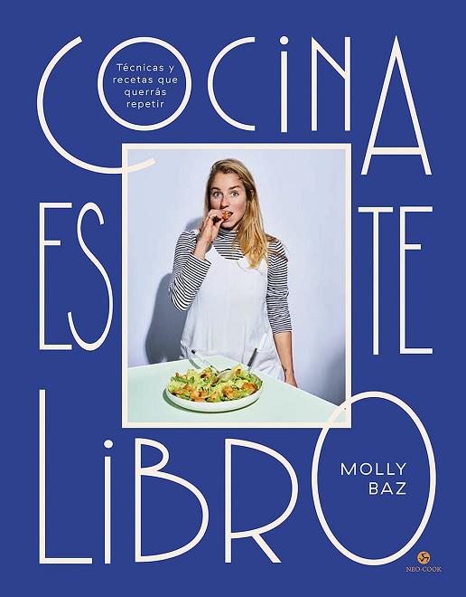 COCINA ESTE LIBRO | 9788415887720 | BAZ, MOLLY | Llibres Parcir | Llibreria Parcir | Llibreria online de Manresa | Comprar llibres en català i castellà online