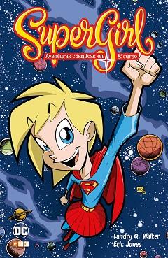 SUPERGIRL: AVENTURAS CÓSMICAS EN OCTAVO CURSO | 9788417147419 | Q WALKER, LANDRY | Llibres Parcir | Librería Parcir | Librería online de Manresa | Comprar libros en catalán y castellano online