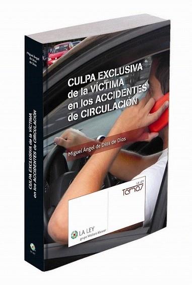 Culpa exclusiva de la víctima en los accidentes de circulación | 9788490200964 | De Dios de Dios, Miguel Ángel | Llibres Parcir | Librería Parcir | Librería online de Manresa | Comprar libros en catalán y castellano online