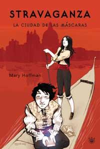STRAVAGANZA LA CIUDAD DE LAS MASCARAS | 9788478710980 | HOFFMAN MARY | Llibres Parcir | Llibreria Parcir | Llibreria online de Manresa | Comprar llibres en català i castellà online