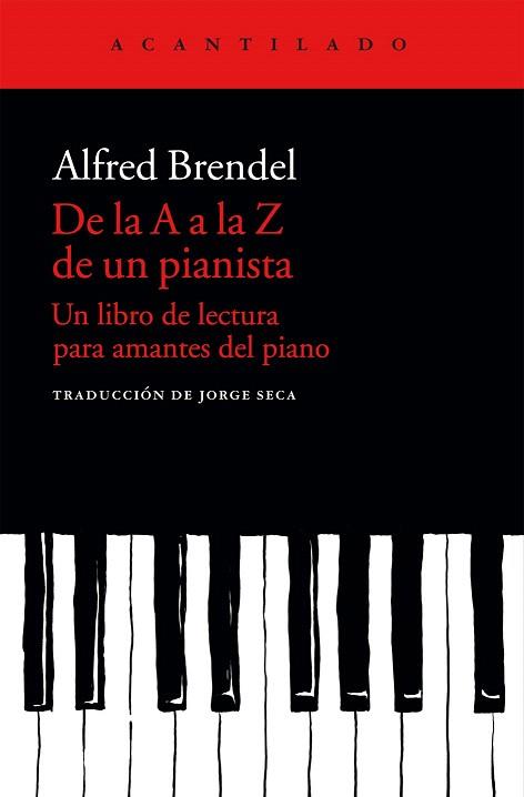 DE LA A A LA Z DE UN PIANISTA | 9788415689683 | BRENDEL, ALFRED/SECA GIL, JORGE | Llibres Parcir | Librería Parcir | Librería online de Manresa | Comprar libros en catalán y castellano online