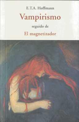 VAMPIRISMO | 9788497166959 | HOFFMANN, E.T.A. | Llibres Parcir | Librería Parcir | Librería online de Manresa | Comprar libros en catalán y castellano online