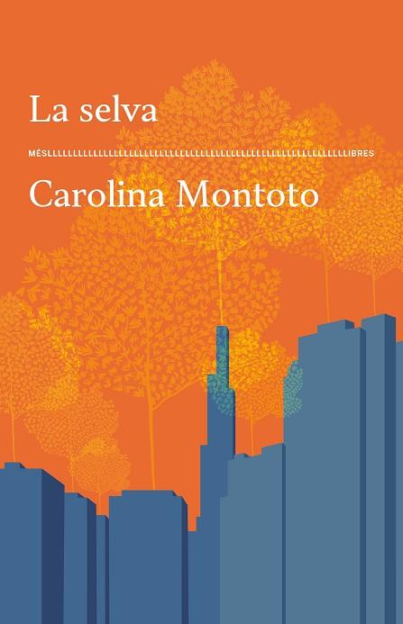 LA SELVA | 9788417353773 | CAROLINA MONTOTO | Llibres Parcir | Llibreria Parcir | Llibreria online de Manresa | Comprar llibres en català i castellà online