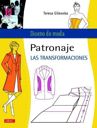 PATRONAJE. LAS TRANSFORMACIONES | 9788498742558 | GILEWSKA, TERESA | Llibres Parcir | Llibreria Parcir | Llibreria online de Manresa | Comprar llibres en català i castellà online