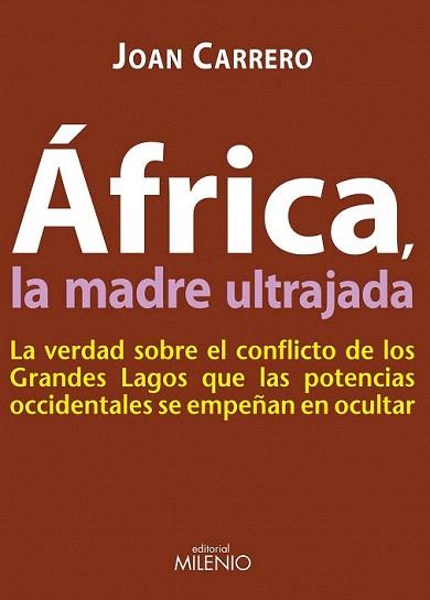 AFRICA LA MADRE ULTRAJADA | 9788497433754 | CARRERO J | Llibres Parcir | Llibreria Parcir | Llibreria online de Manresa | Comprar llibres en català i castellà online