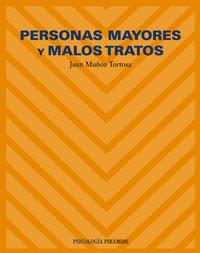 PERSONAS MAYORES Y MALOS TRATOS | 9788436819175 | MUÐOZ TORTOSA | Llibres Parcir | Llibreria Parcir | Llibreria online de Manresa | Comprar llibres en català i castellà online