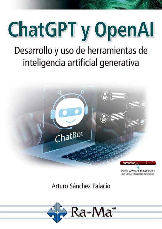 CHATGPT Y OPENAI. DESARROLLO Y USO DE HERRAMIENTAS DE INTELIGENCIA ARTIFICIAL GE | 9791387764029 | SÁNCHEZ PALACIO, ARTURO | Llibres Parcir | Llibreria Parcir | Llibreria online de Manresa | Comprar llibres en català i castellà online