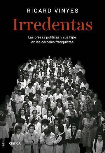 IRREDENTAS | 9788491996262 | VINYES, RICARD | Llibres Parcir | Librería Parcir | Librería online de Manresa | Comprar libros en catalán y castellano online