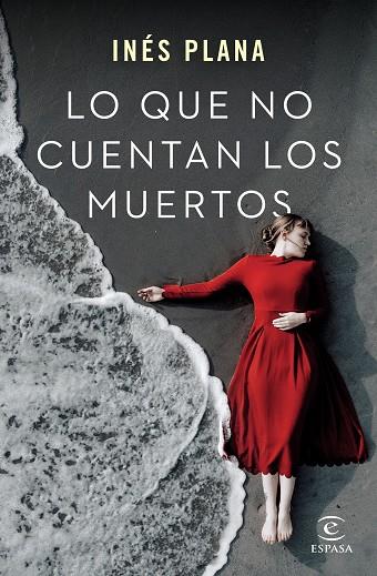 LO QUE NO CUENTAN LOS MUERTOS | 9788467062861 | PLANA GINÉ, INÉS | Llibres Parcir | Llibreria Parcir | Llibreria online de Manresa | Comprar llibres en català i castellà online
