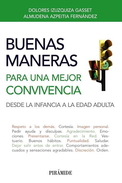 BUENAS MANERAS PARA UNA MEJOR CONVIVENCIA | 9788436828672 | IZUZQUIZA GASSET, DOLORES/AZPEITIA FERNÁNDEZ, ALMUDENA | Llibres Parcir | Llibreria Parcir | Llibreria online de Manresa | Comprar llibres en català i castellà online