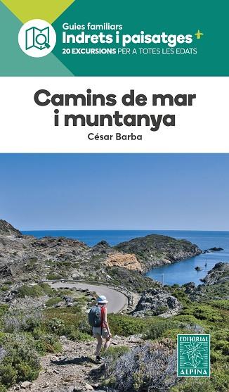 CAMINS DE MAR I MUNTANYA | 9788470111433 | BARBA, CESAR | Llibres Parcir | Librería Parcir | Librería online de Manresa | Comprar libros en catalán y castellano online