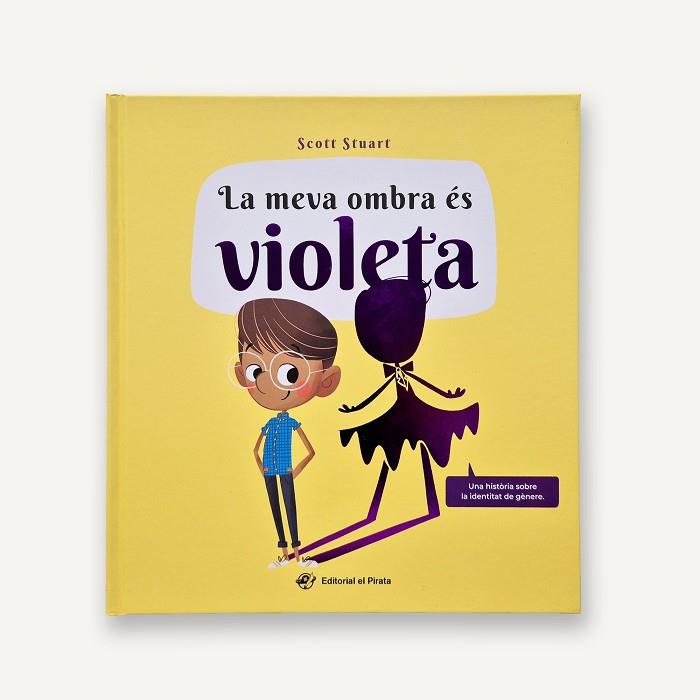 LA MEVA OMBRA ÉS VIOLETA | 9788419912589 | STUART, SCOTT | Llibres Parcir | Librería Parcir | Librería online de Manresa | Comprar libros en catalán y castellano online