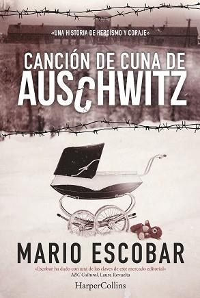 CANCIÓN DE CUNA DE AUSCHWITZ | 9788416502158 | ESCOBAR, MARIO | Llibres Parcir | Librería Parcir | Librería online de Manresa | Comprar libros en catalán y castellano online
