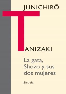 LA GATA SHOZO Y SUS DOS MUJERES | 9788498414776 | JUNICHIRO TANIZAKI | Llibres Parcir | Llibreria Parcir | Llibreria online de Manresa | Comprar llibres en català i castellà online