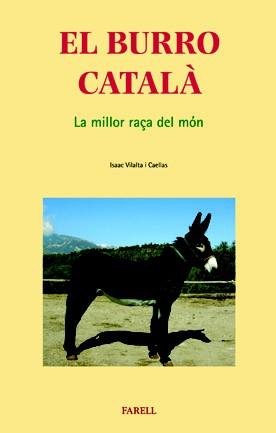 EL BURRO CATALA LA MILLOR RAÃA DEL MON | 9788495695482 | VILALTA | Llibres Parcir | Librería Parcir | Librería online de Manresa | Comprar libros en catalán y castellano online