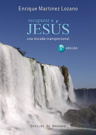 RECUPERAR A JESUS una mirada transpersonal | 9788433023704 | MARTINEZ LOZANO E | Llibres Parcir | Llibreria Parcir | Llibreria online de Manresa | Comprar llibres en català i castellà online