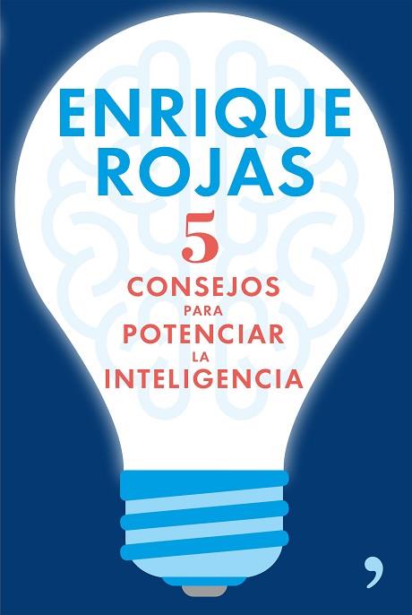 5 CONSEJOS PARA POTENCIAR LA INTELIGENCIA | 9788499985633 | ENRIQUE ROJAS | Llibres Parcir | Llibreria Parcir | Llibreria online de Manresa | Comprar llibres en català i castellà online