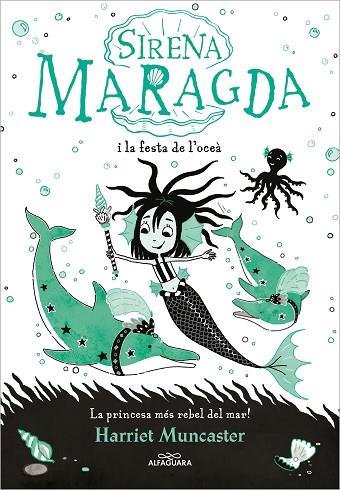 LA SIRENA MARAGDA 1 - LA SIRENA MARAGDA I LA FESTA DE L’OCEÀ | 9788420460055 | MUNCASTER, HARRIET | Llibres Parcir | Llibreria Parcir | Llibreria online de Manresa | Comprar llibres en català i castellà online
