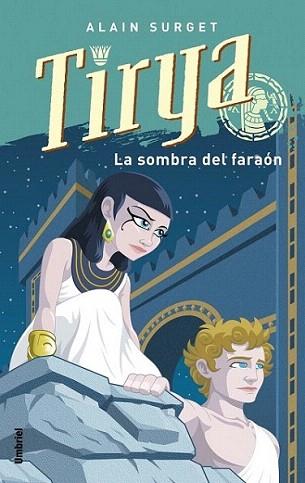 TIRYA EL FARAON EN LA SOMBRA | 9788495618849 | SURGET | Llibres Parcir | Librería Parcir | Librería online de Manresa | Comprar libros en catalán y castellano online