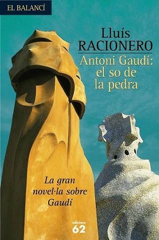 ANTONI GAUDI EL SO DE LA PEDRA | 9788429753967 | RACIONERO | Llibres Parcir | Llibreria Parcir | Llibreria online de Manresa | Comprar llibres en català i castellà online
