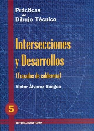 PRACT DIBUJO TECNICO 5 INTERSECCION DESARROLLO | 9788470631313 | ALVAREZ BENGOA | Llibres Parcir | Librería Parcir | Librería online de Manresa | Comprar libros en catalán y castellano online
