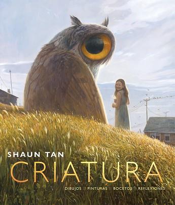 CRIATURA | 9788416985531 | TAN, SHAUN | Llibres Parcir | Librería Parcir | Librería online de Manresa | Comprar libros en catalán y castellano online