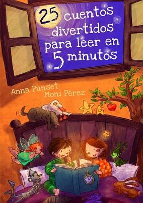 25 CUENTOS DIVERTIDOS PARA LEER EN 5 MINUTOS | 9788448838409 | PEREZ,MONI/PUNSET MARTINEZ,ANA | Llibres Parcir | Librería Parcir | Librería online de Manresa | Comprar libros en catalán y castellano online