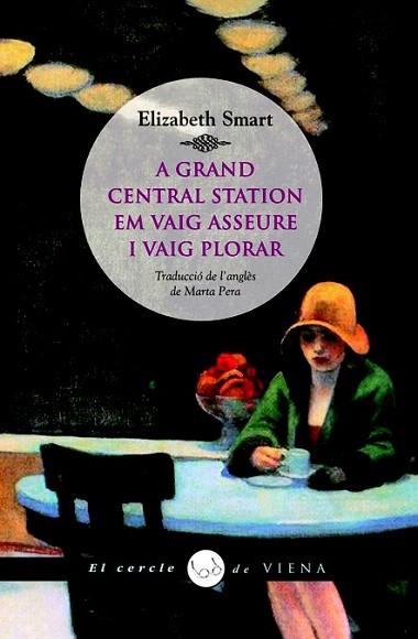 A GRAND CENTRAL STATION EM VAIG ASSEURE A PLORAR | 9788483306666 | ELIZABETH SMART | Llibres Parcir | Librería Parcir | Librería online de Manresa | Comprar libros en catalán y castellano online