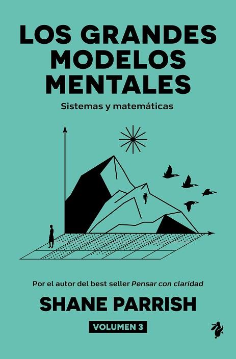 LOS GRANDES MODELOS MENTALES, VOLUMEN 3 | 9791387936501 | PARRISH, SHANE | Llibres Parcir | Librería Parcir | Librería online de Manresa | Comprar libros en catalán y castellano online
