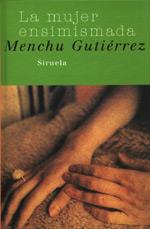 LA MUJER ENSIMISMADA | 9788478445400 | MENCHU GUTIERREZ | Llibres Parcir | Llibreria Parcir | Llibreria online de Manresa | Comprar llibres en català i castellà online
