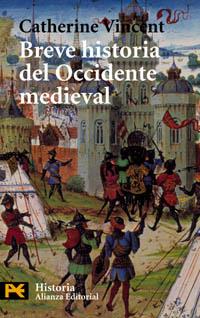 BREVE HISTORIA DEL OCCIDENTE MEDIEVAL | 9788420638980 | CATHERINE VINCENT | Llibres Parcir | Llibreria Parcir | Llibreria online de Manresa | Comprar llibres en català i castellà online