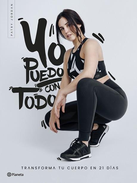 YO PUEDO CON TODO | 9788408205685 | JORDAN, PATRY | Llibres Parcir | Llibreria Parcir | Llibreria online de Manresa | Comprar llibres en català i castellà online
