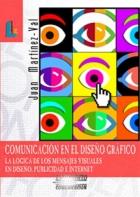 COMUNICACION EN EL DISEÐO GRAFICO | 9788484830757 | MARTINEZ VAL | Llibres Parcir | Librería Parcir | Librería online de Manresa | Comprar libros en catalán y castellano online