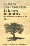 EN LA TIERRA DE LOS OLIVOS una hist de mujeres por la paz | 9788476697504 | SUMAYA FARHAT NASER | Llibres Parcir | Llibreria Parcir | Llibreria online de Manresa | Comprar llibres en català i castellà online