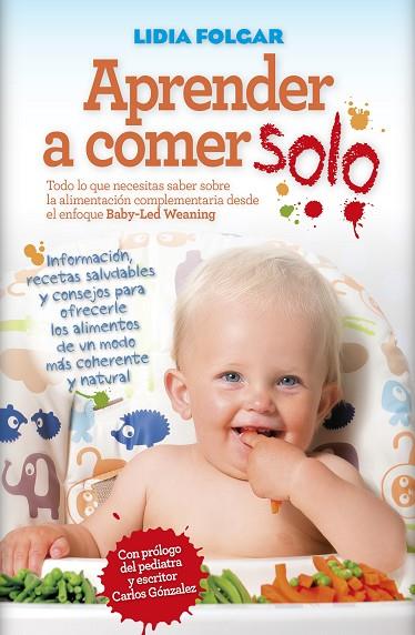 APRENDER A COMER SOLO | 9788416002788 | FOLGAR LATORRE, LIDIA | Llibres Parcir | Llibreria Parcir | Llibreria online de Manresa | Comprar llibres en català i castellà online