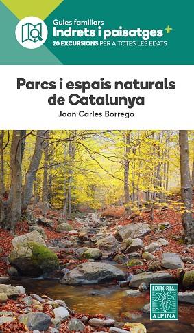 PARCS I ESPAIS NATURALS DE CATALUNYA | 9788470111334 | BORREGO PEREZ, JOAN CARLOS | Llibres Parcir | Librería Parcir | Librería online de Manresa | Comprar libros en catalán y castellano online