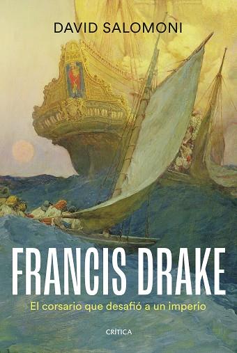FRANCIS DRAKE | 9788491996736 | SALOMONI, DAVID | Llibres Parcir | Librería Parcir | Librería online de Manresa | Comprar libros en catalán y castellano online